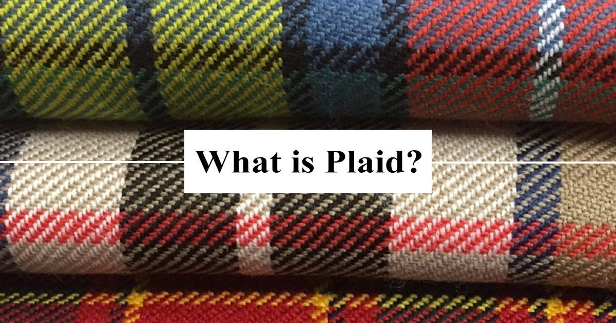 What Is Plaid?. Many things in life go unnoticed just… | by Plaid Lover |  Medium