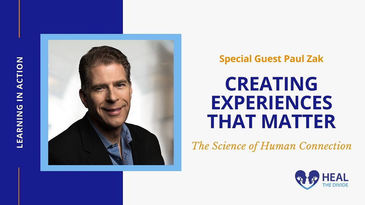 Creating Experiences That Matter: The Science of Human Connection | by ...