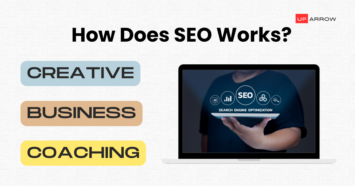 Decoding the Magic of SEO How Does SEO Work? by UpArrow Dec, 2023 Medium