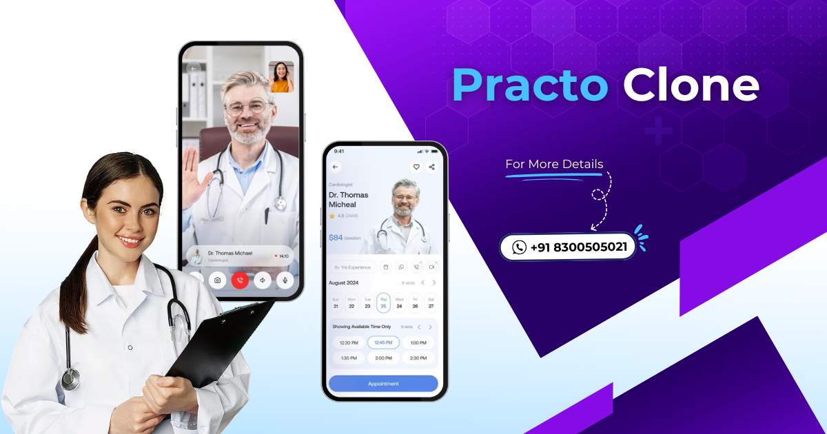 Why a Practo Clone Is the Perfect Solution for Your Healthcare Startup