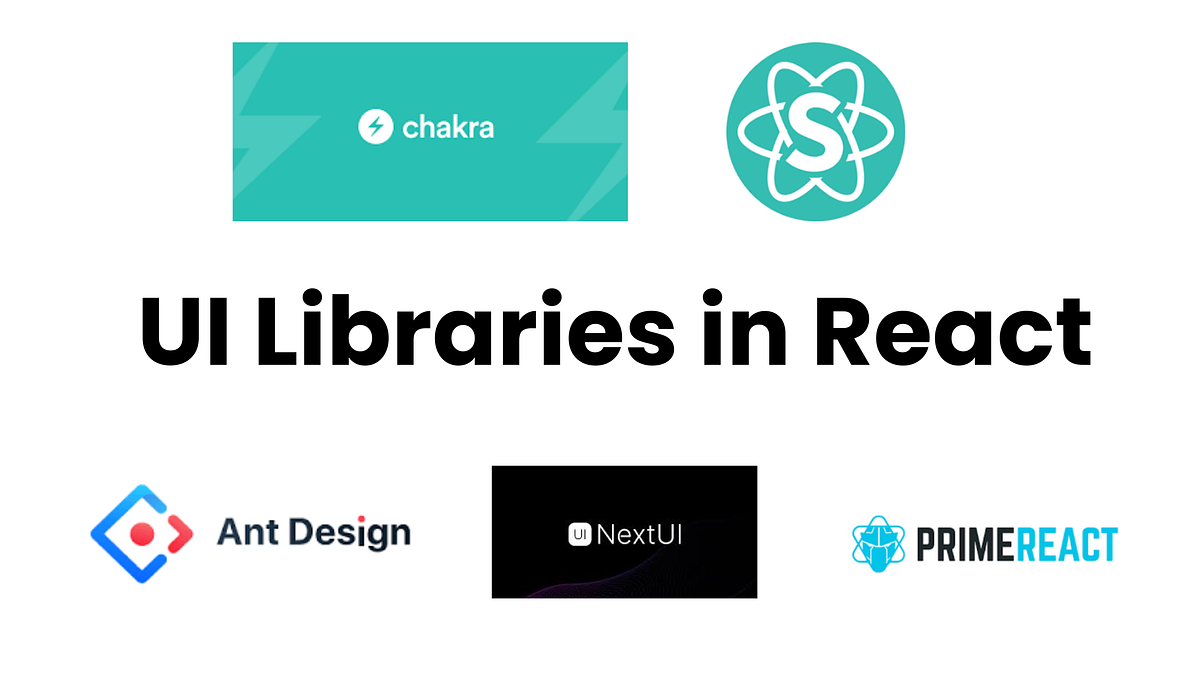 UI Libraries in React. UI libraries that can create… | by Shariq Ahmed ...