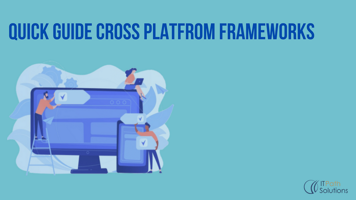 Quick Guide CrossPlatform Frameworks by iOS App Development Trends