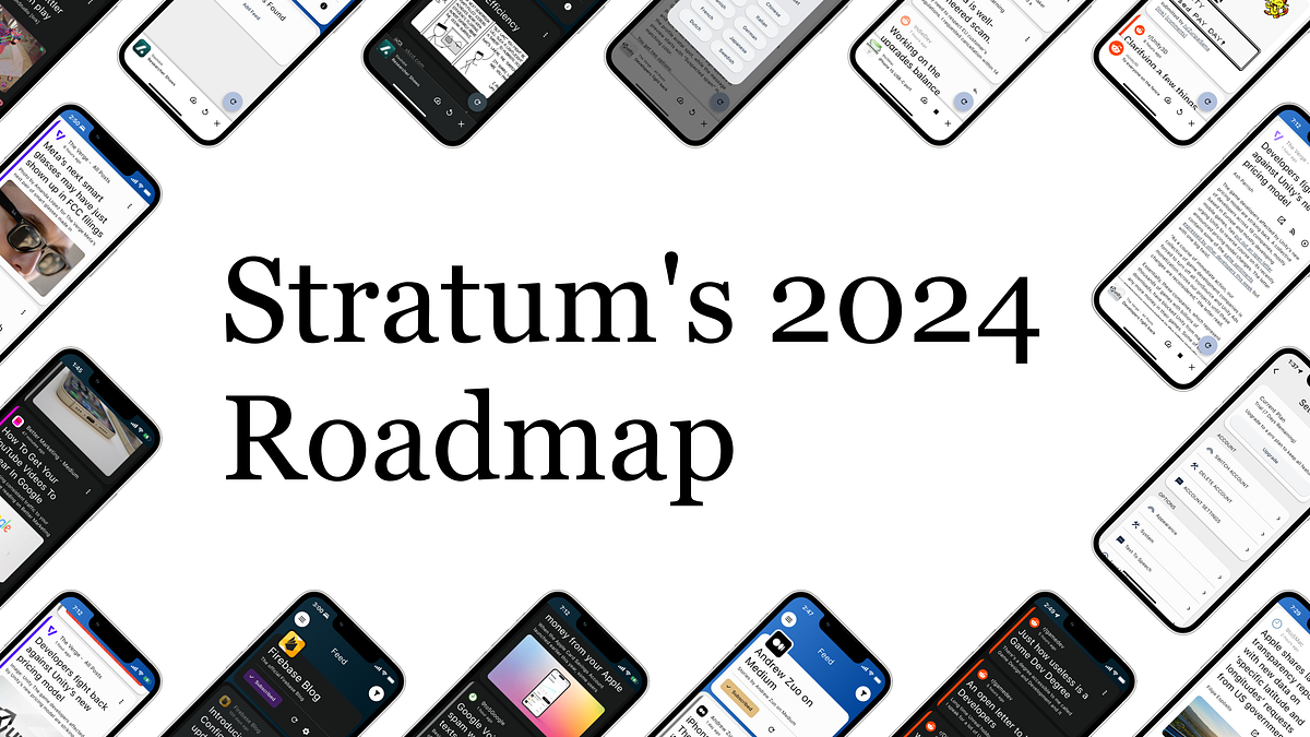 Stratum S 2024 Roadmap Stratum Is A Feed Reader App I Started By   1*oz7P5jQcZPUVRW2oqG22mA 