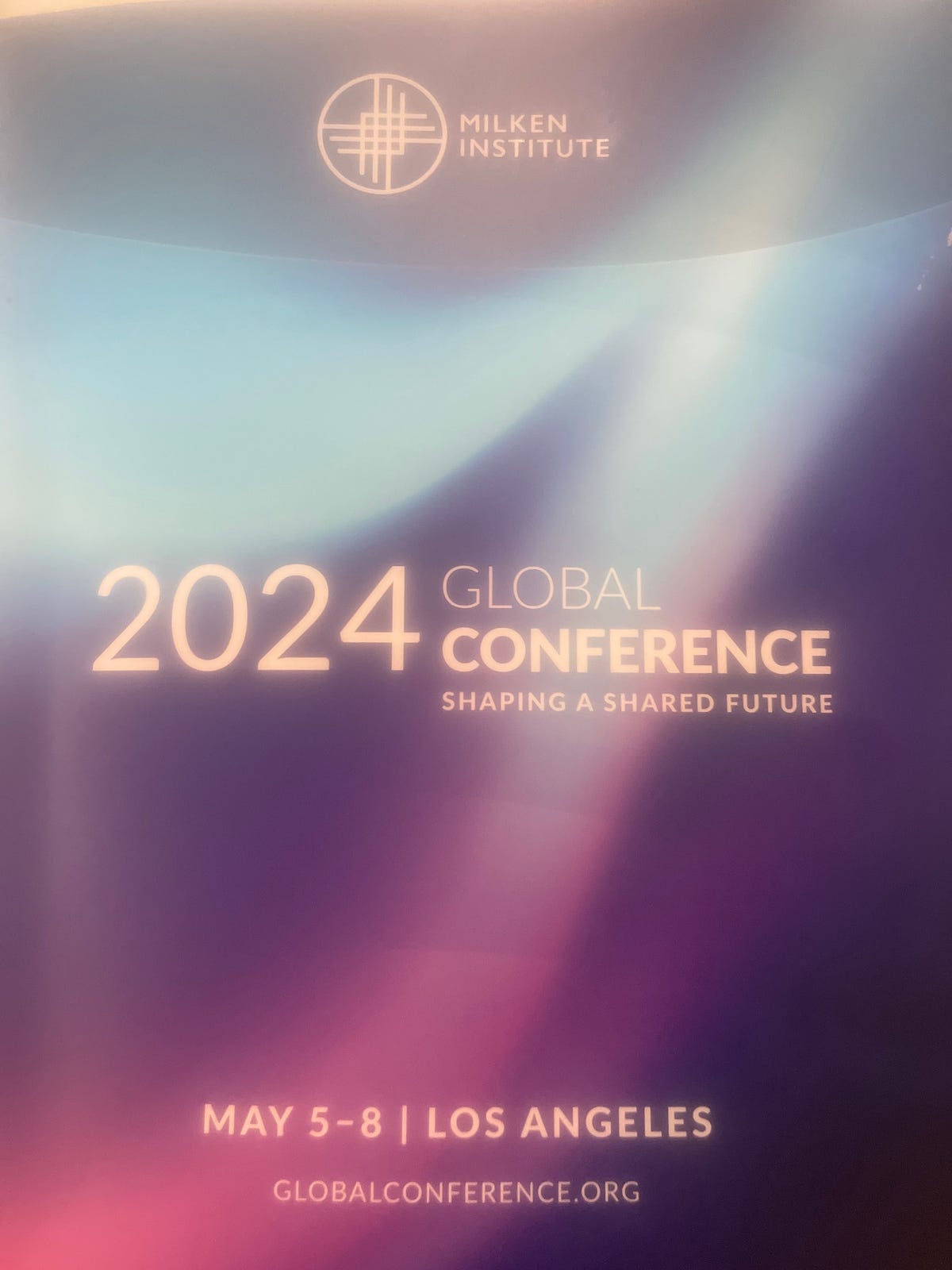 The 27 the Milken Institute Annual Global Conference 2024 “ Shaping A