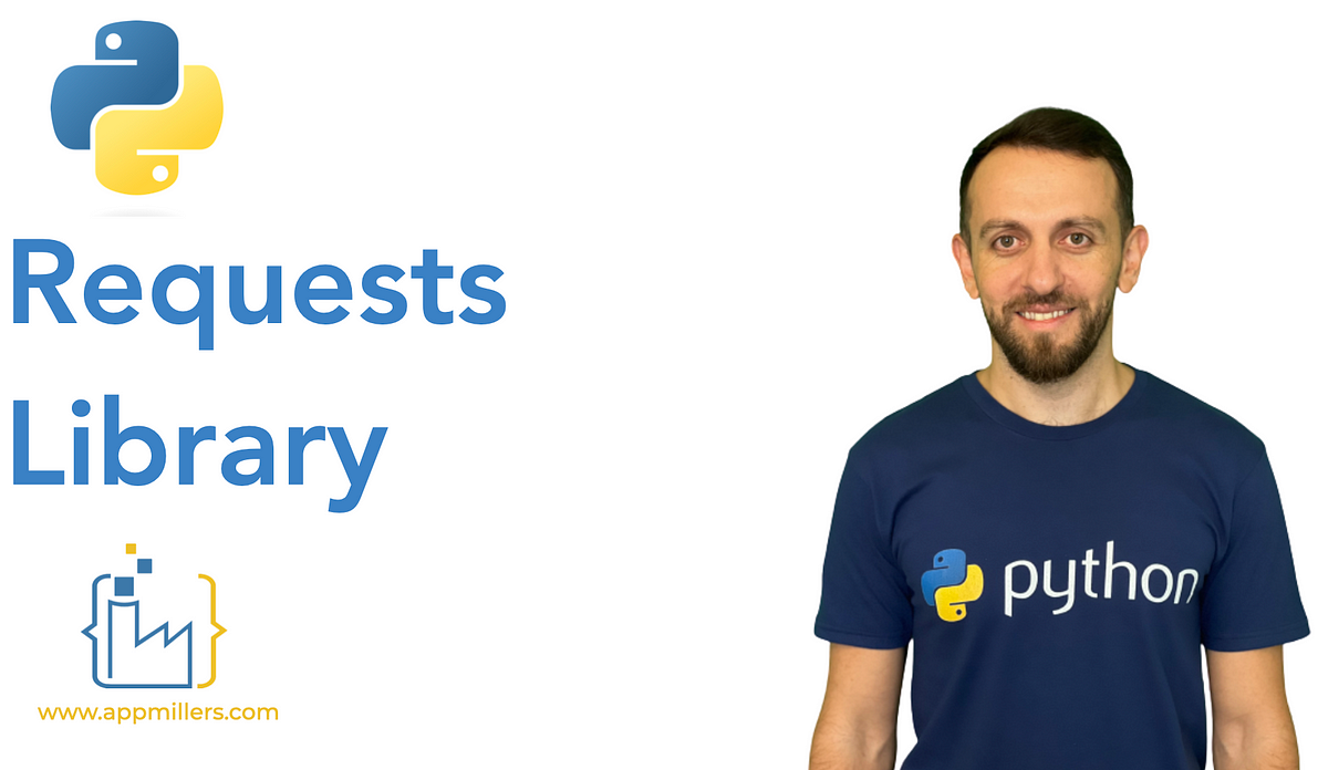 A Comprehensive Guide to Python’s Requests Library | by Elshad Karimov ...
