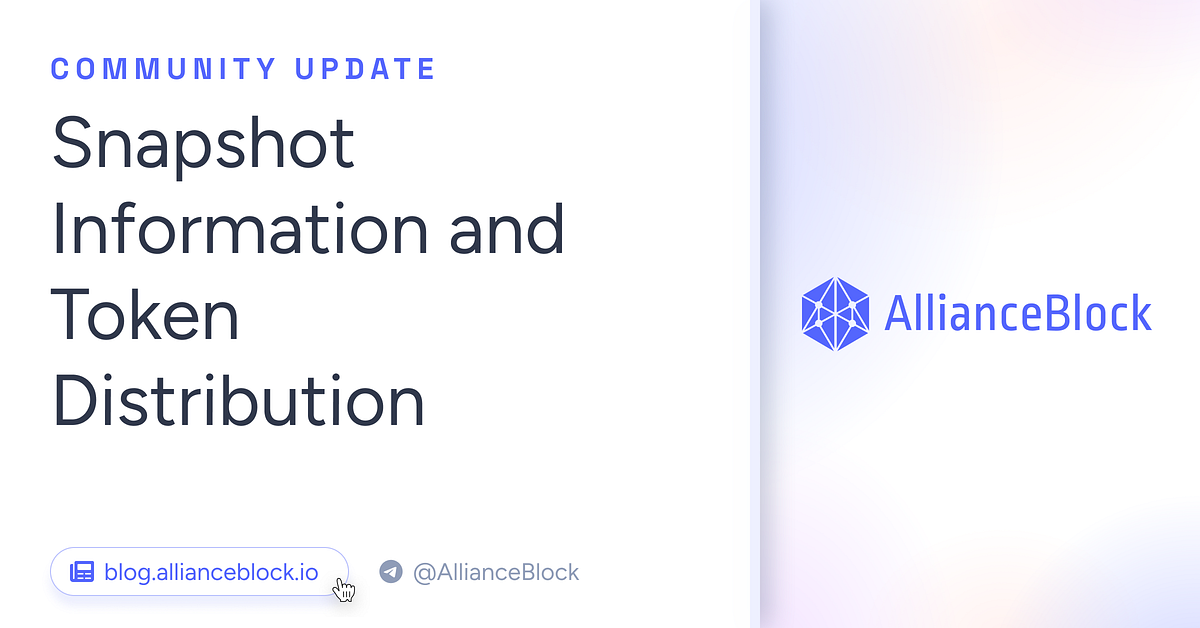 Community Update — Snapshot Information and Token Distribution by