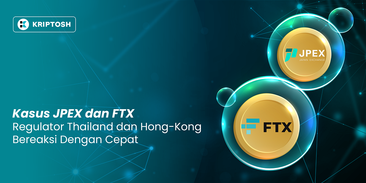 Kasus JPEX dan FTX, Regulator Thailand dan Hong Kong Bereaksi Dengan