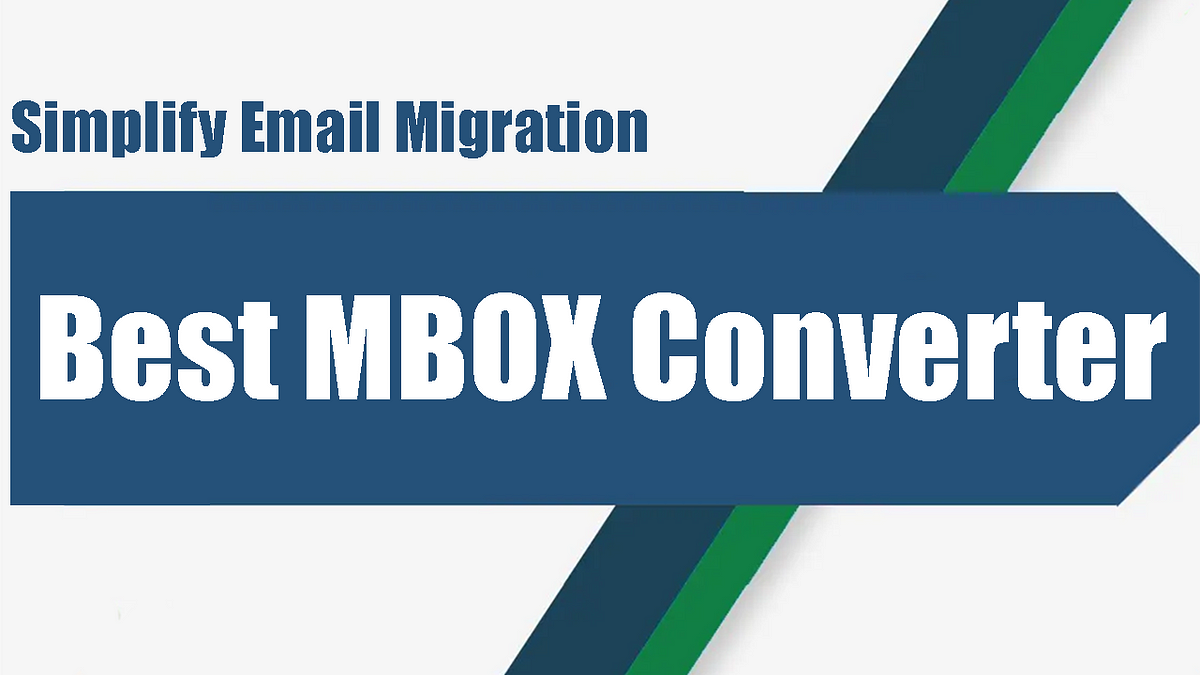 Best MBOX Converter Tools — Simplify Email Migration | by James Robert ...