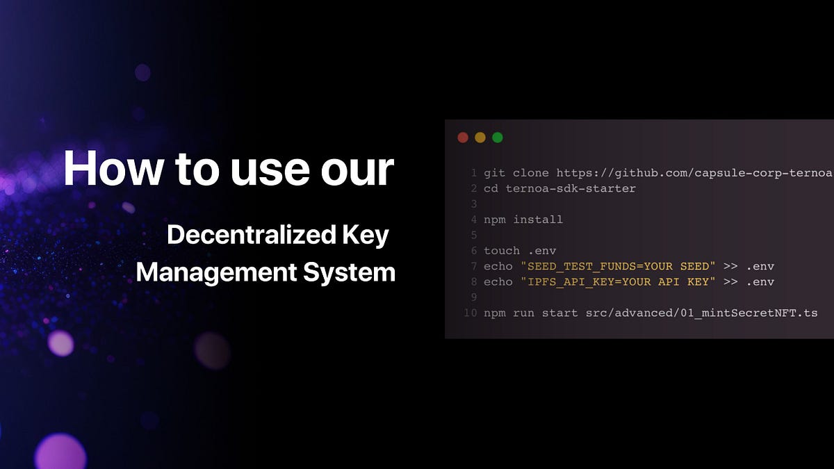 How to Use Our Decentralized Key Management System to Protect Your Data