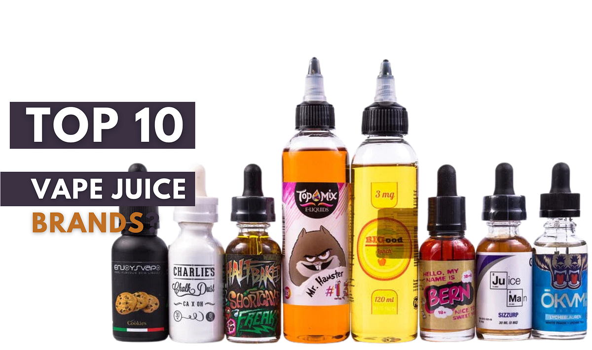 What are the Top 10 Vape Juice Brands? by Clutch Vape Medium
