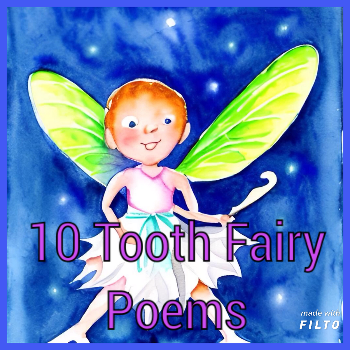 10 Tooth Fairy Poems See More By Erik 