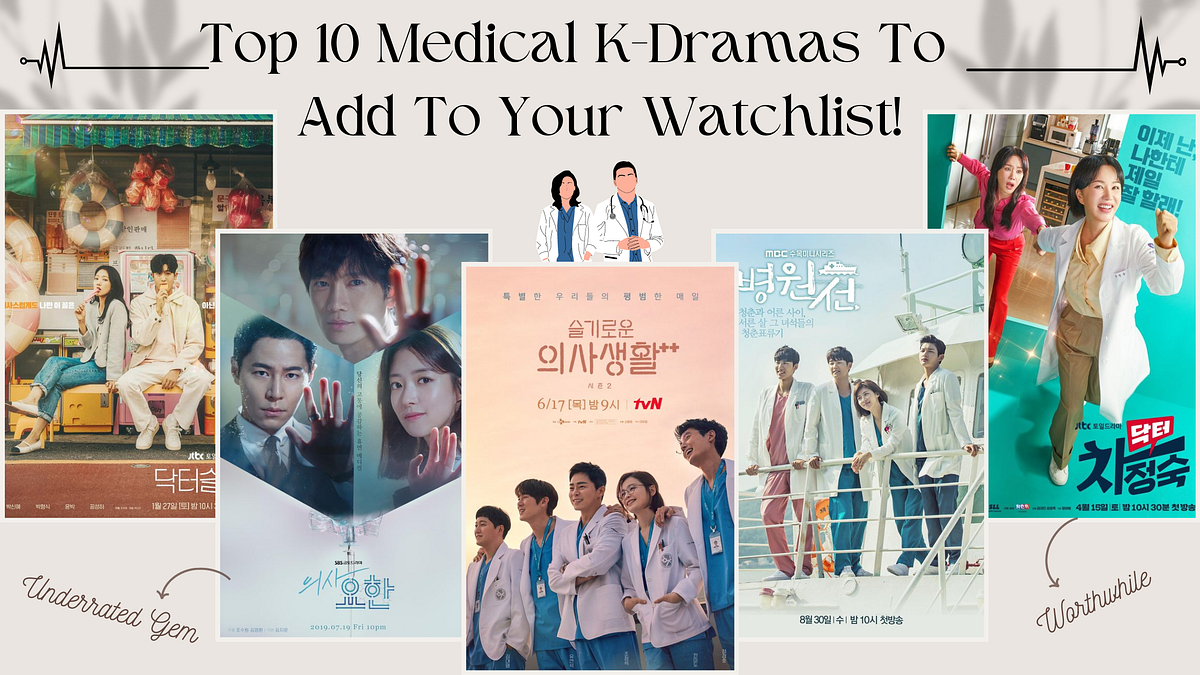 From Scrubs To Stories Reviewing the Best in Medical KDramas
