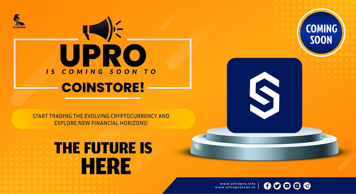 What benefits might be expected if UPRO is listed on Coinstore? | by ...