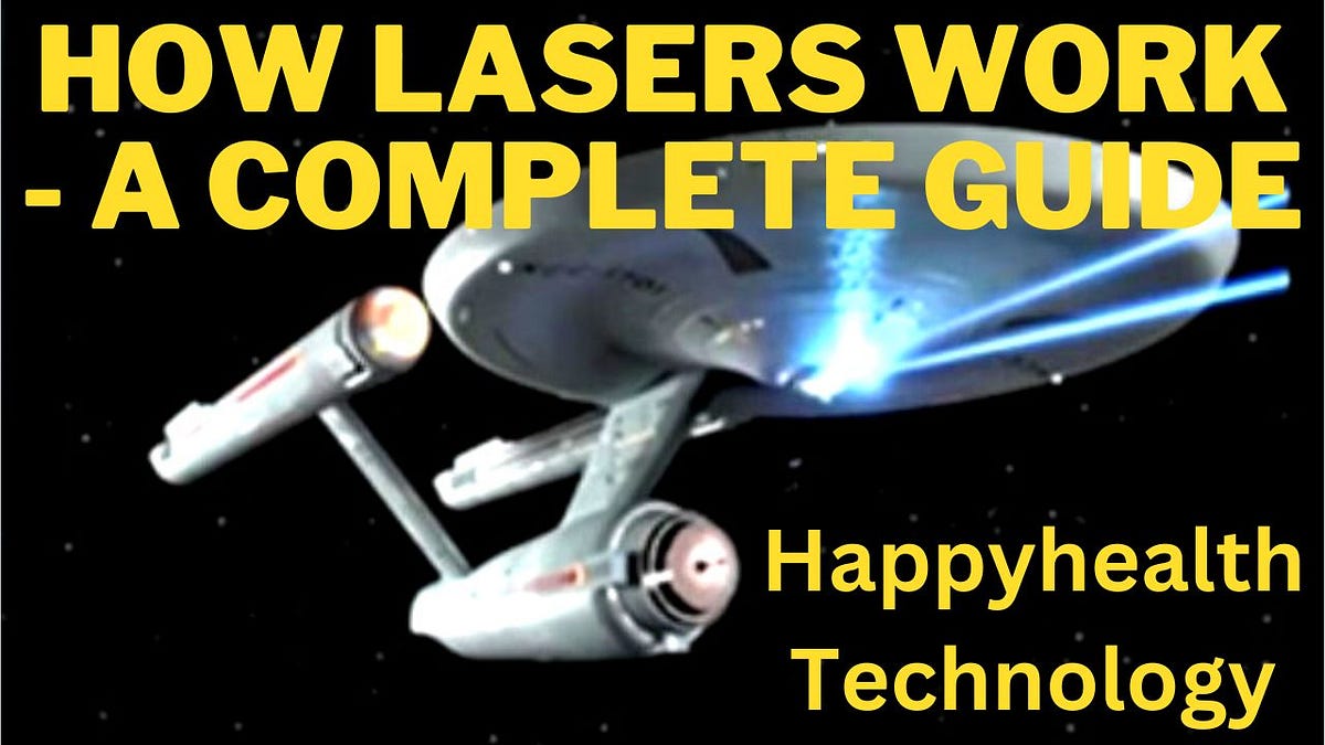 How Lasers Work Complete Guide How Lasers Work Complete Guide By How Lasers Work Complete Guide How Lasers Work Complete Guide By