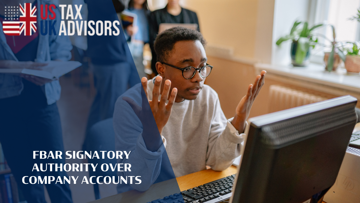 FBAR Signatory Authority Over Company Accounts |
