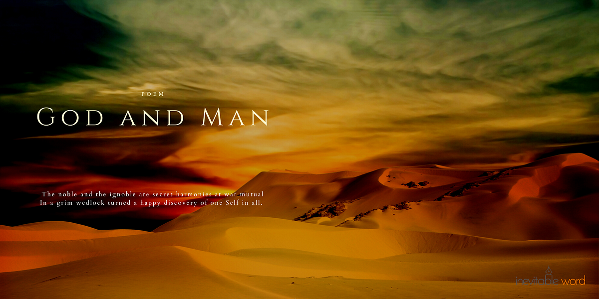 God and Man. Poem | by Murli R | Inevitable Word | Medium