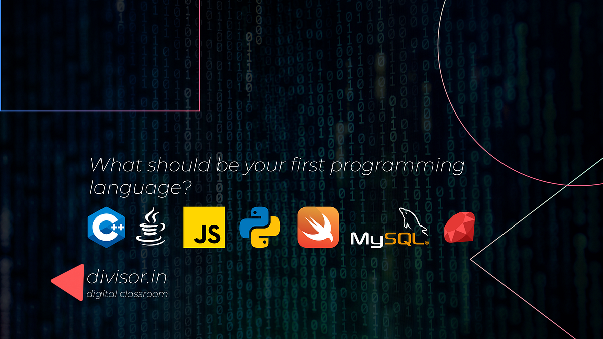 What should be your first programming language? | by Divisor ...
