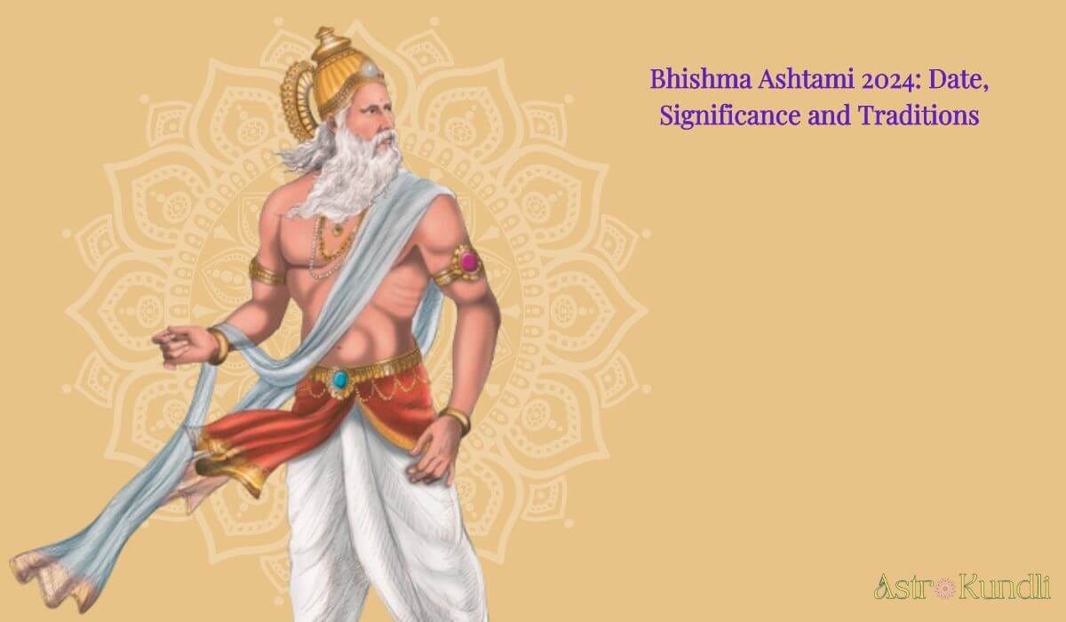 Bhishma Ashtami 2024 Date, Significance And Traditions by Astro