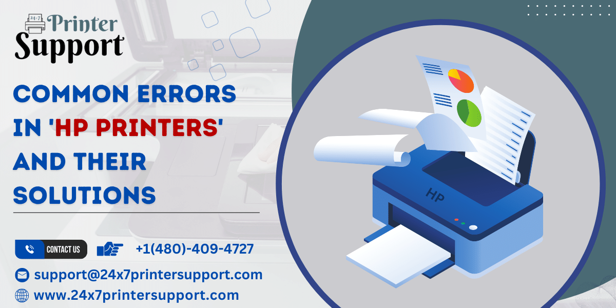 Common Errors in HP Printers and Their Solutions 24x7 Printer Support