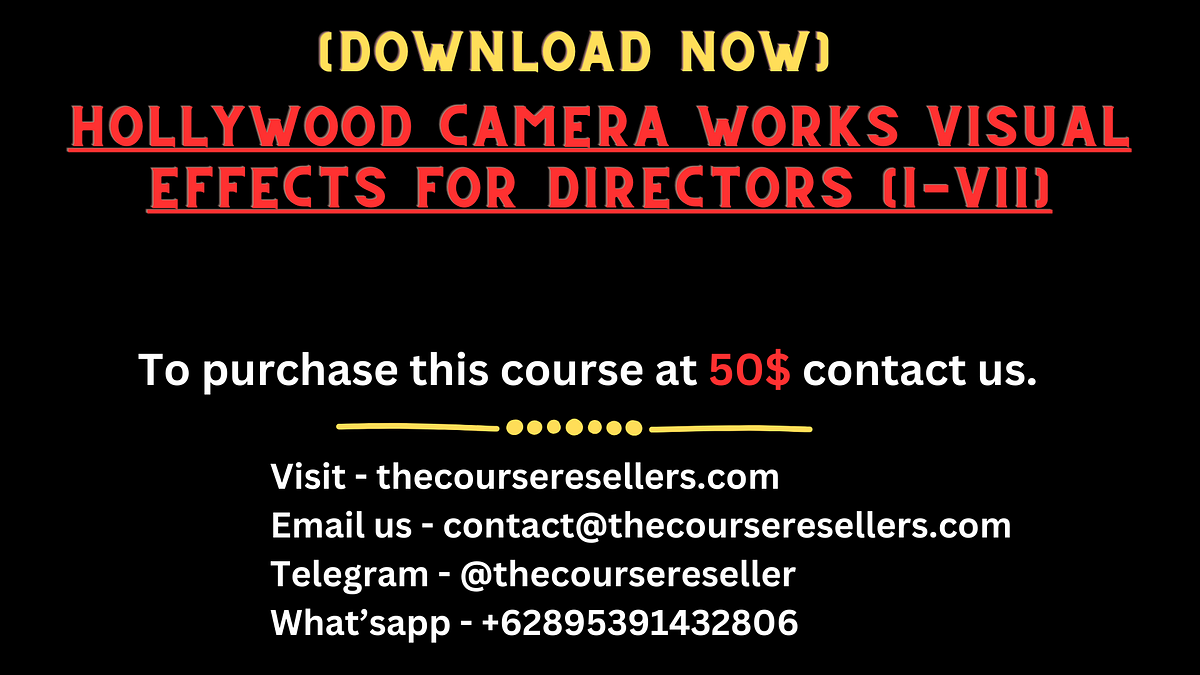 HollyWood Camera Works Visual Effects for Directors (IVII) by Rahul