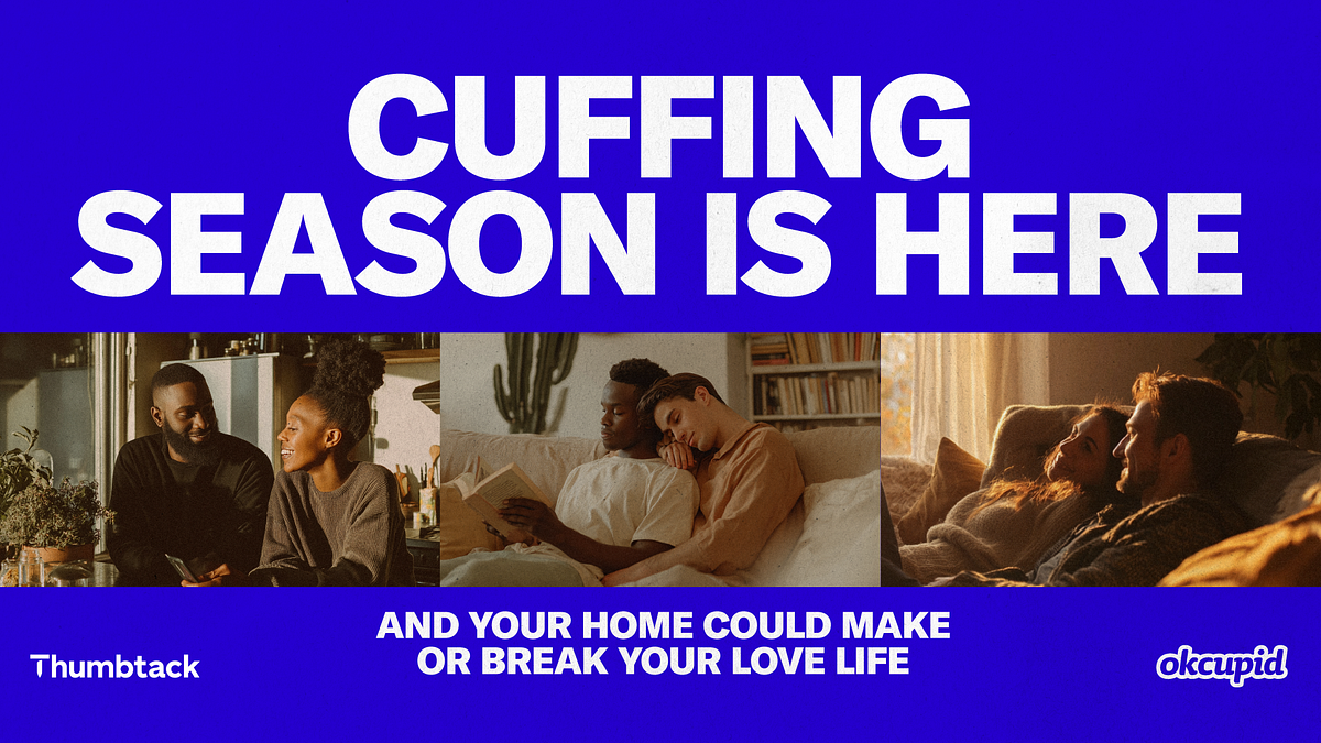 Cuffing Season is Here, And Your Home Could Make or
