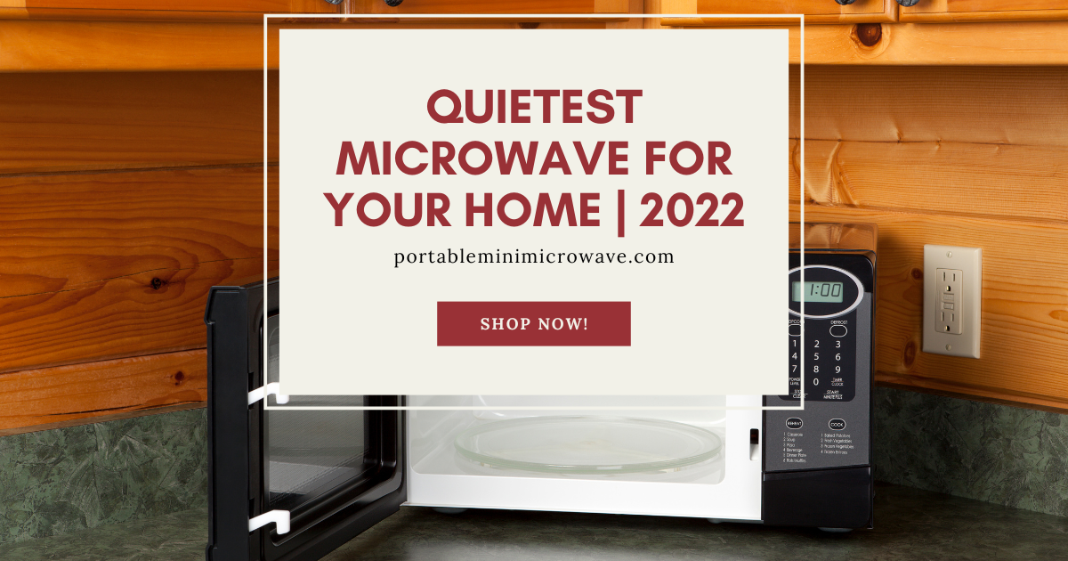 Best quietest microwave ovens 2022, by Portablemicrowave