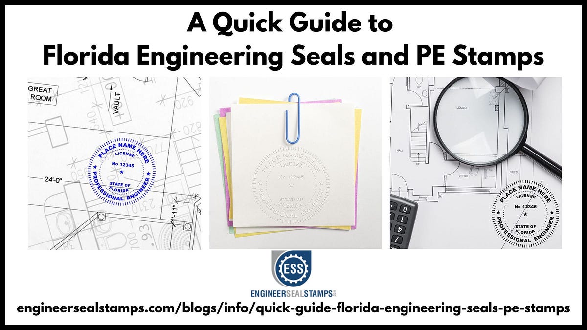 Florida Engineering Seals and PE Stamps — A Quick Guide - Engineer Seal ...