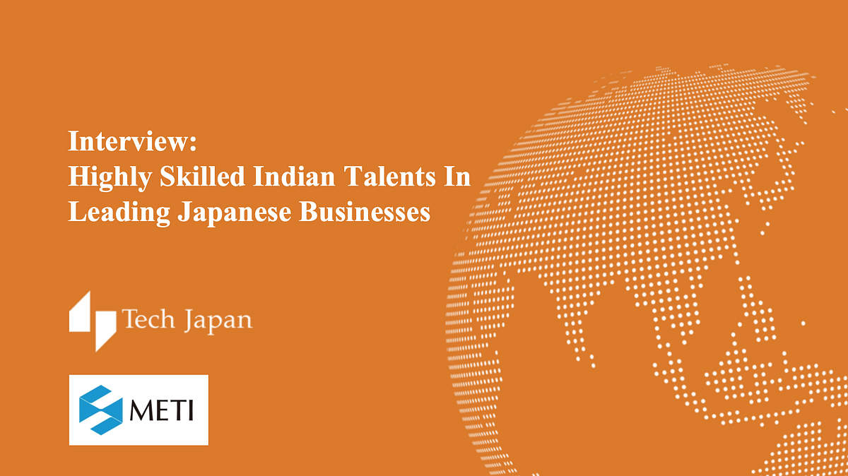 Career Development in Japan for Indian Tech Talents by Tech Japan