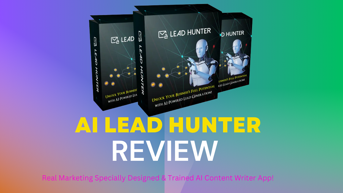 AI Lead Hunter Review — Real Marketing Specially Designed & Trained AI
