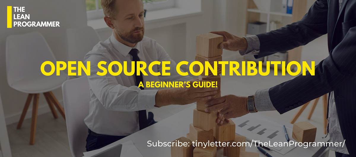 Open Source Contribution. A Beginner’s Guide! | by Sri Sravya ...
