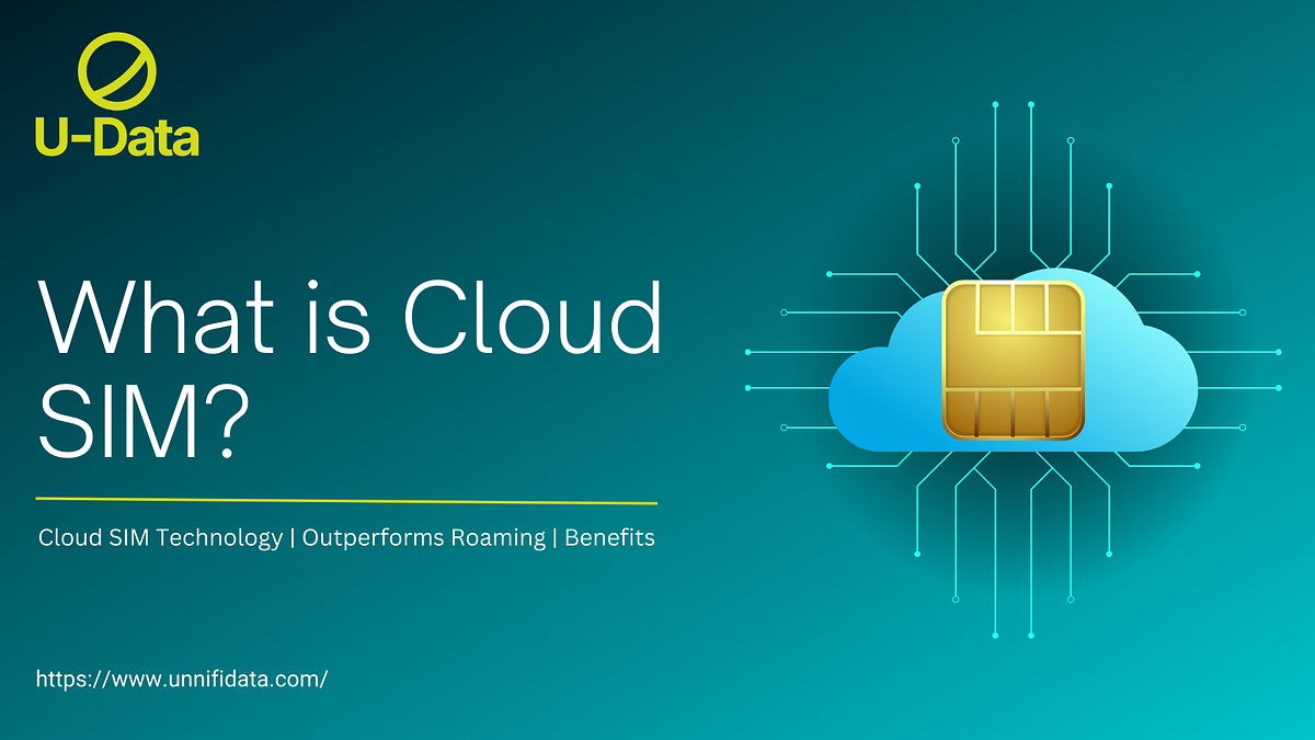 What is Cloud SIM Technology?. A cloud SIM, also known as a virtual
