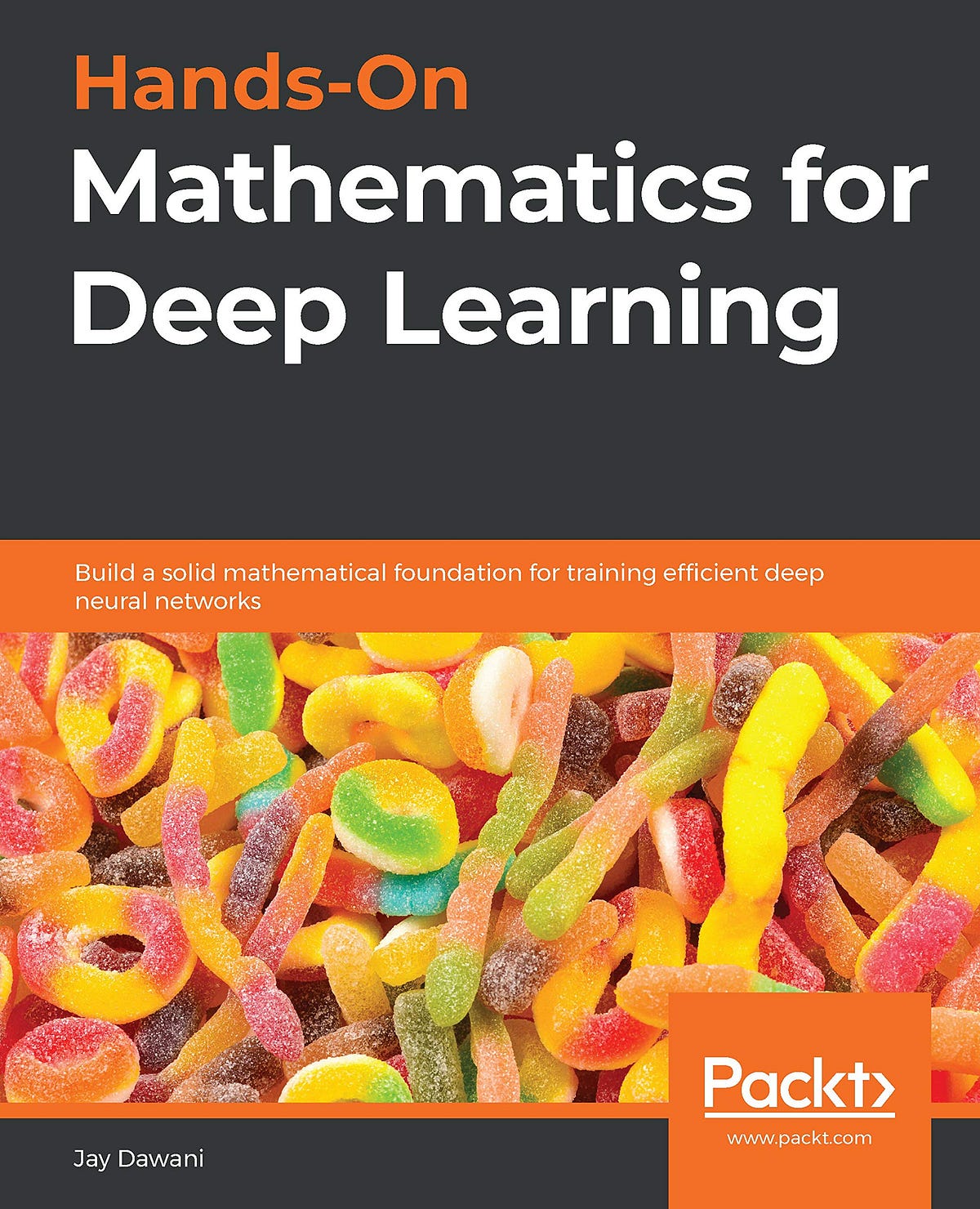 Read Free In Here >> Hands-On Mathematics for Deep Learning: Build a ...