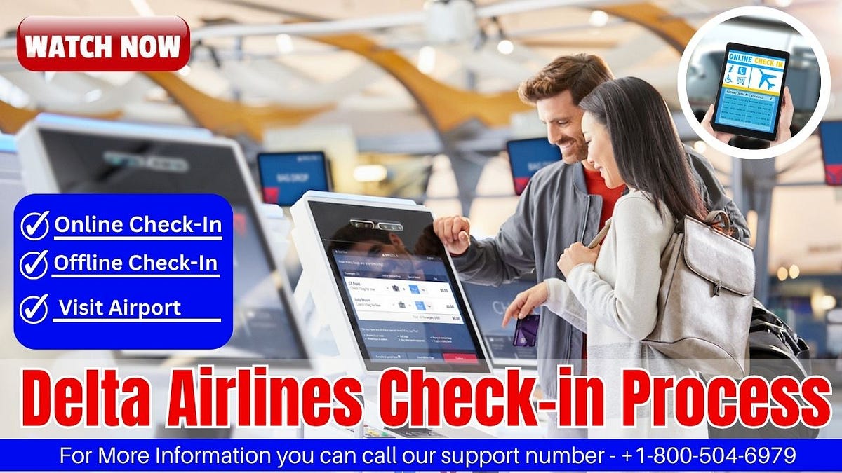 Delta Airlines Checkin Process Amara smith Medium