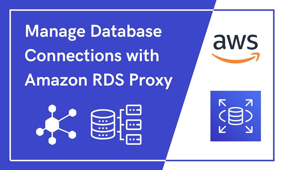 Managing Database Connections with Amazon RDS Proxy Enlear Academy