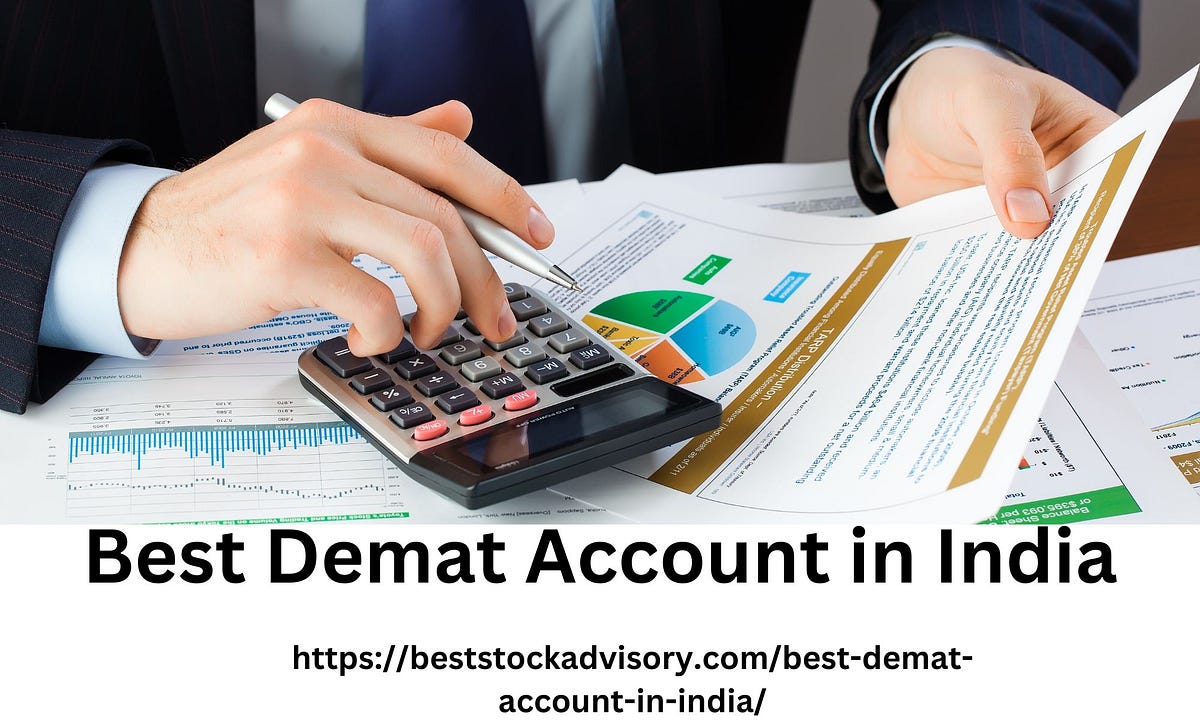 Best Demat Account in India Beststockadvisory Medium