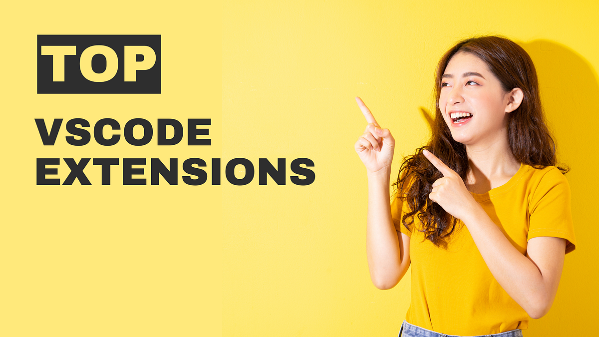 My Top 5 VSCode Extensions to Improve Productivity | by Roman Sypchenko ...