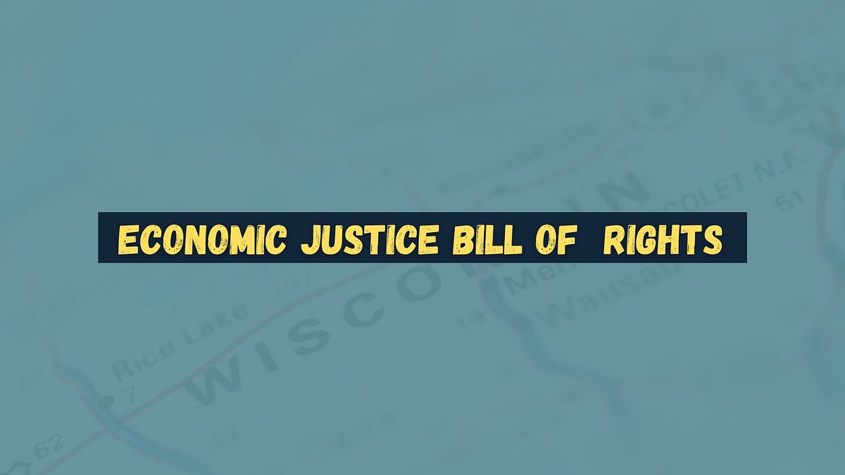 Economic Justice Bill of Rights. Our democracy is in crisis. Even