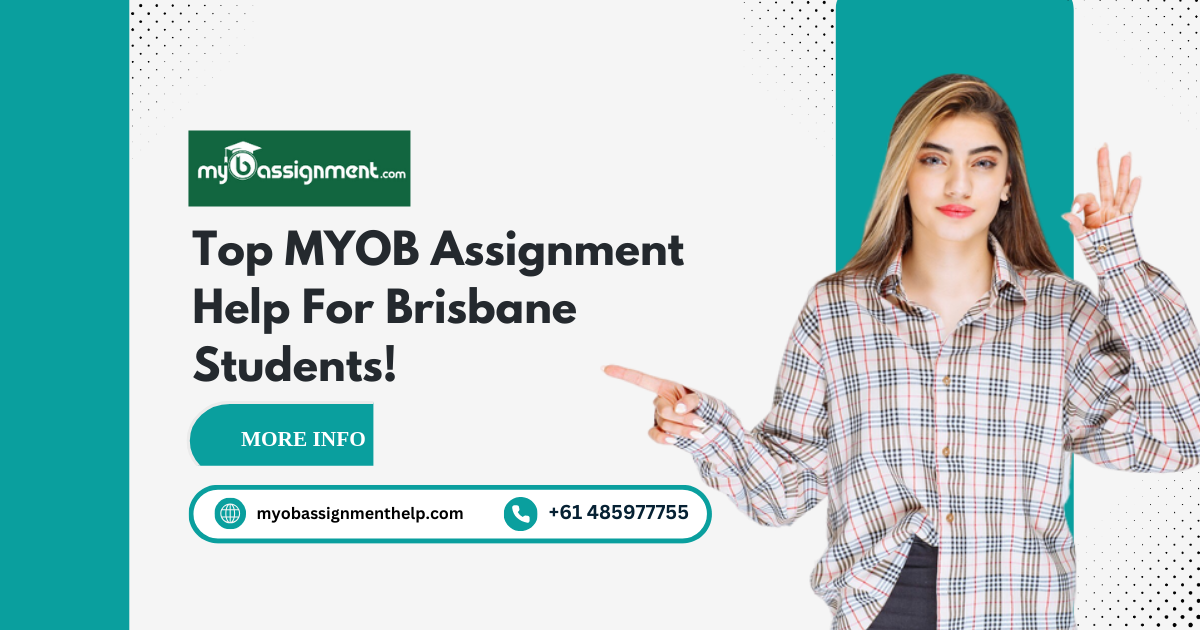 Top MYOB Assignment Help For Brisbane Students!