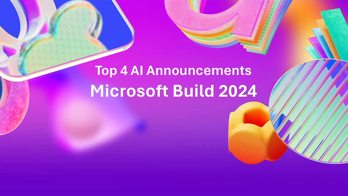 Microsoft Build 2024 4 Hot New AI Announcements! 🔥 by Colby T. Ford