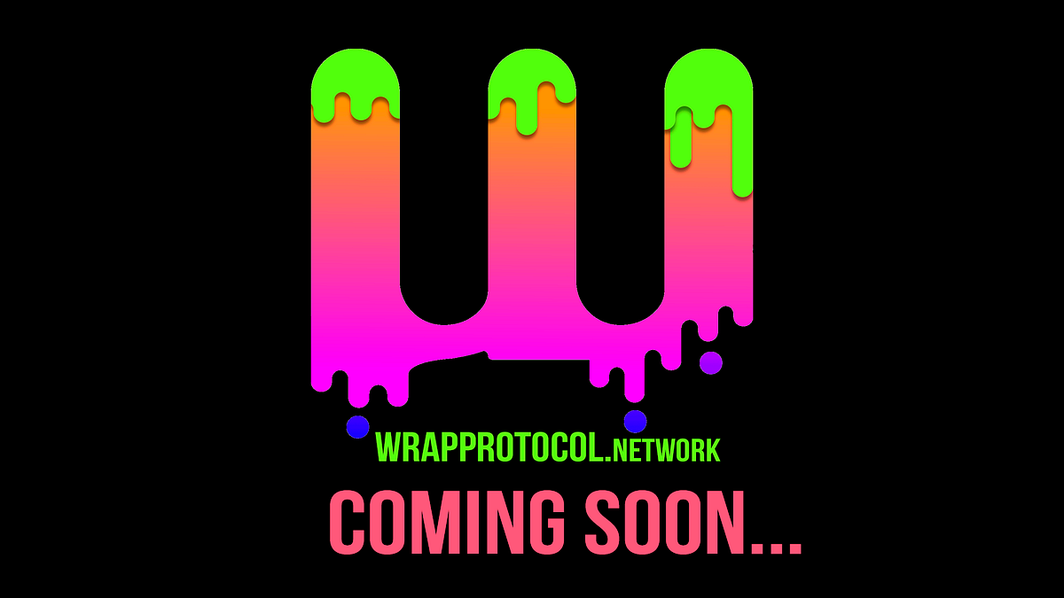 Wrap Protocol. How it works? by Wrap Protocol Medium