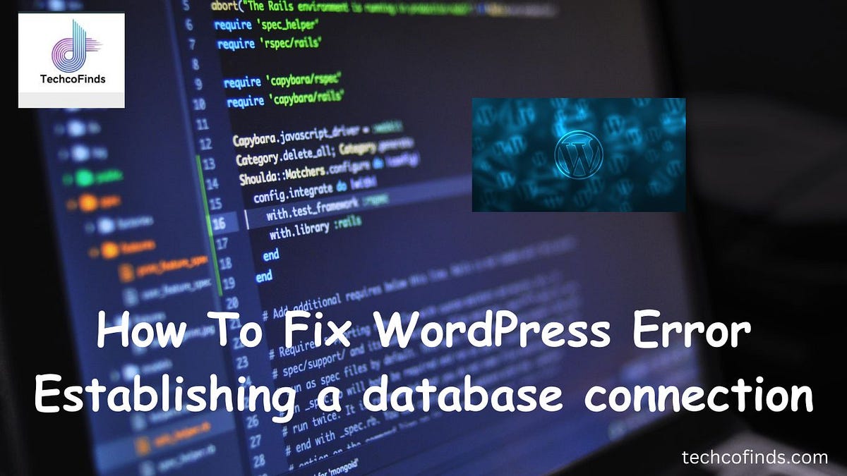 How To Fix WordPress Error Establishing a database connection | by ...