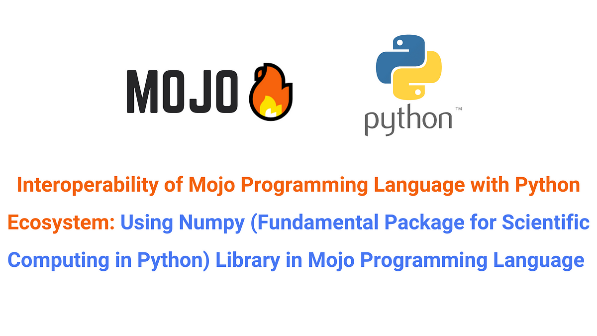 Interoperability of Mojo Programming Language with Python Ecosystem ...