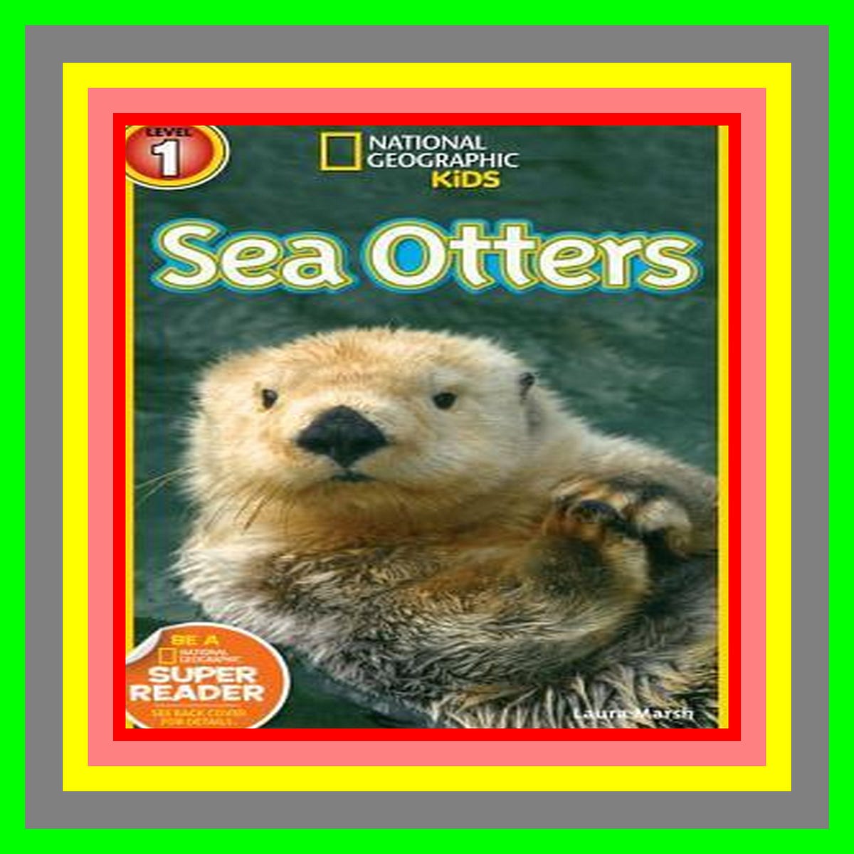 Read ebook ⚡PDF⚡ ebook read [pdf] Sea Otters (National Geographic