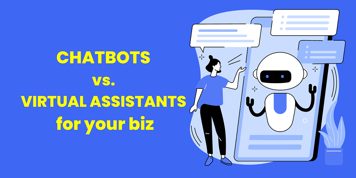 Chatbots vs. Virtual Assistants for Your Biz by Dmitrii Khasanov