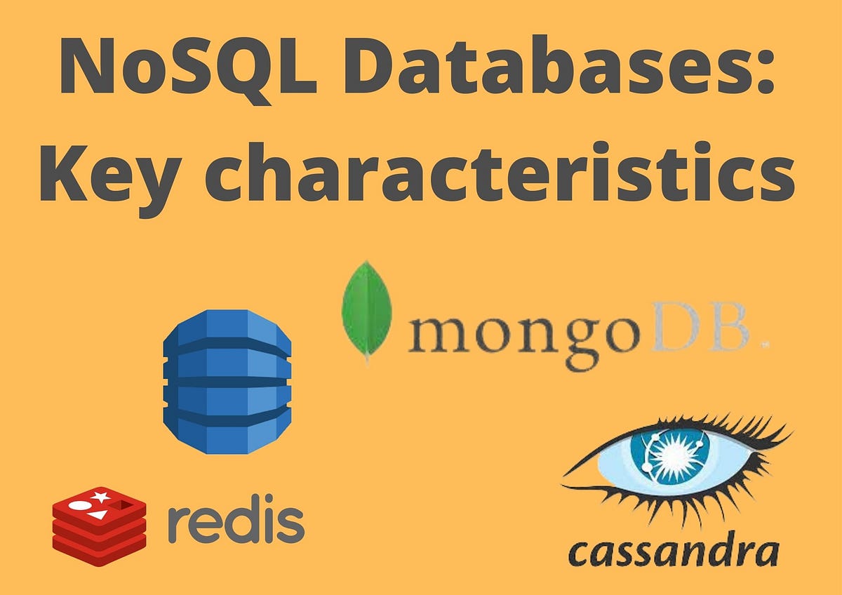 NoSQL Databases: Key characteristics | by Ravidu Perera | Enlear Academy