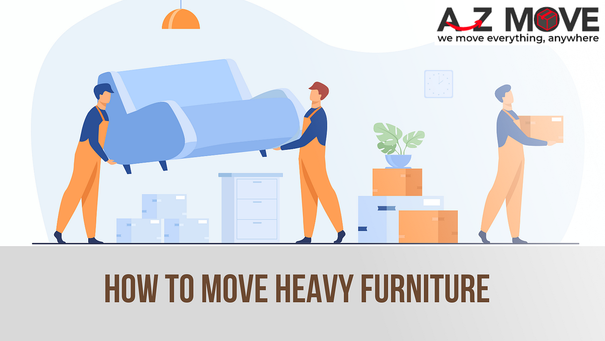 How to Move Heavy Furniture. Be it a residential moving or a… by
