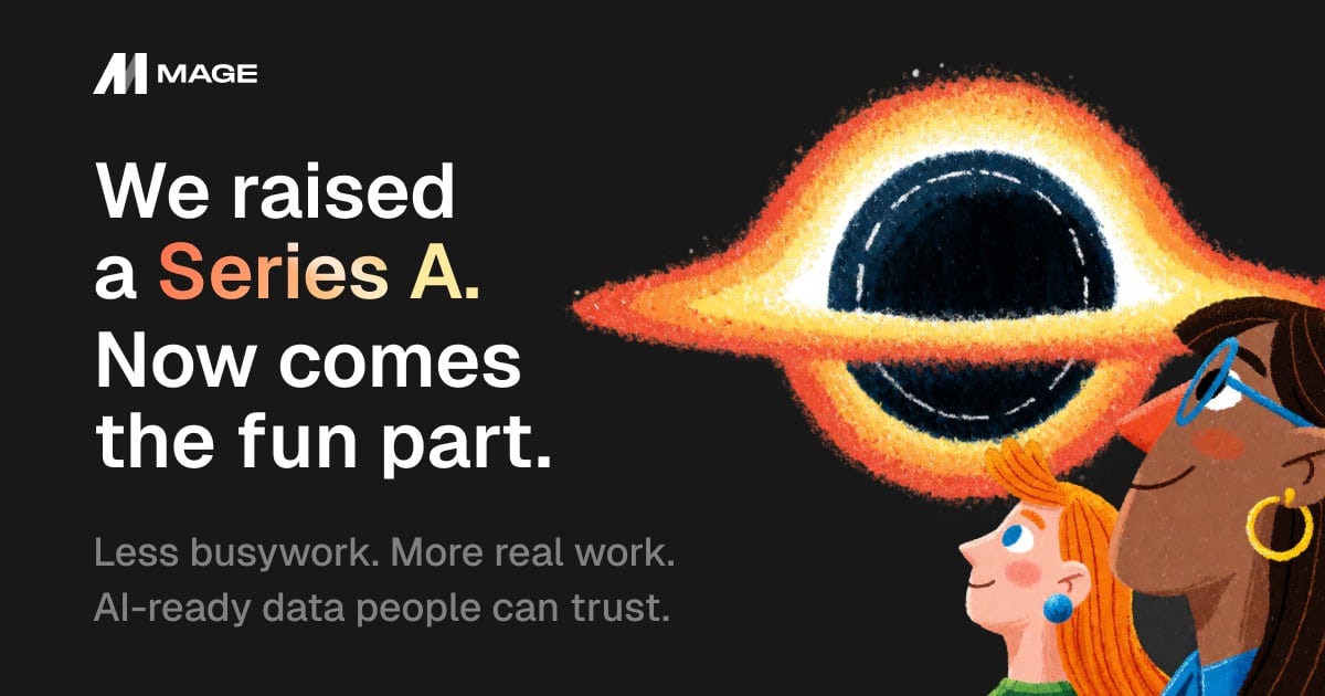 Mage has raised $12M to build AI-ready data and an execution layer that helps teams spend less time…