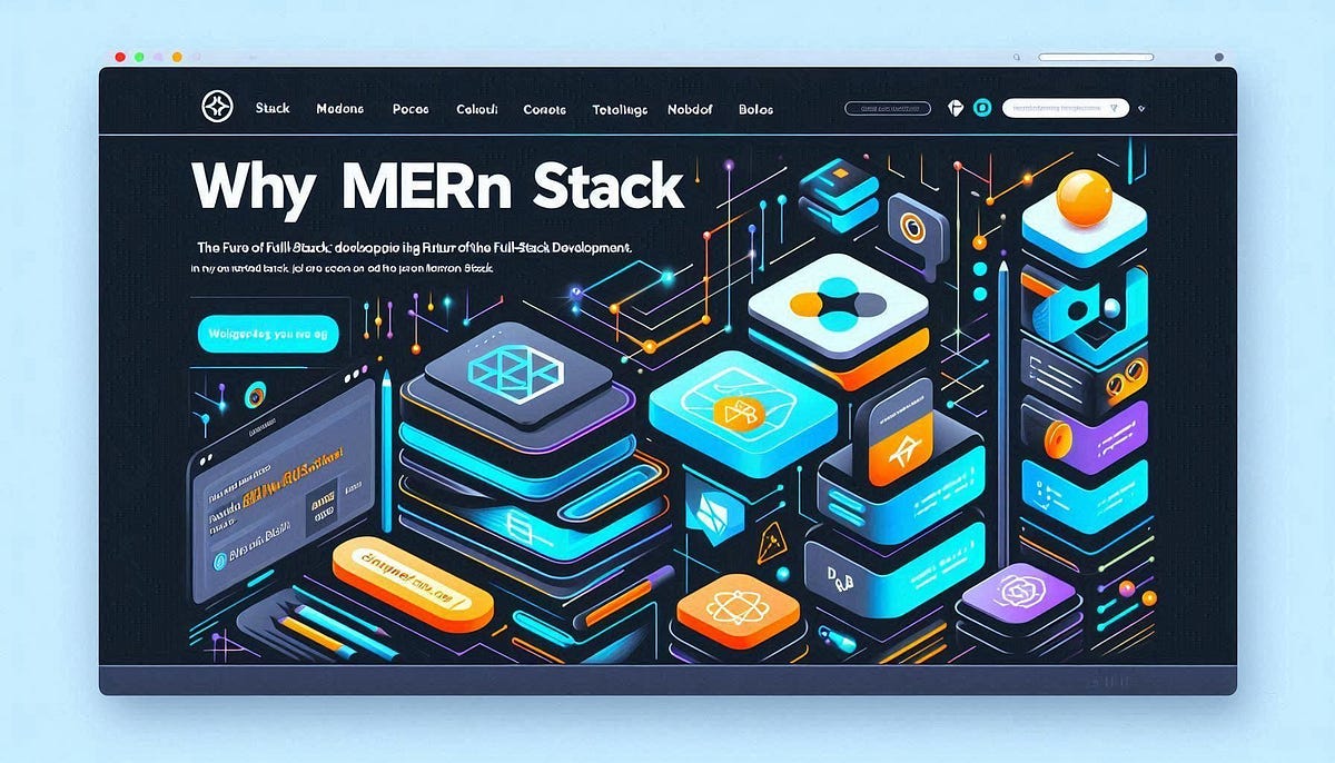 Why MERN Stack is the Future of Full-Stack Development