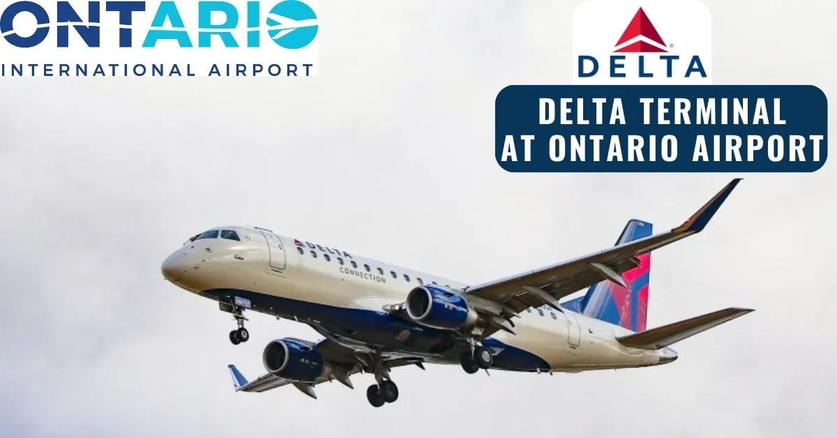 What terminal does Delta use at Ontario Airport? by AviaTech Channel