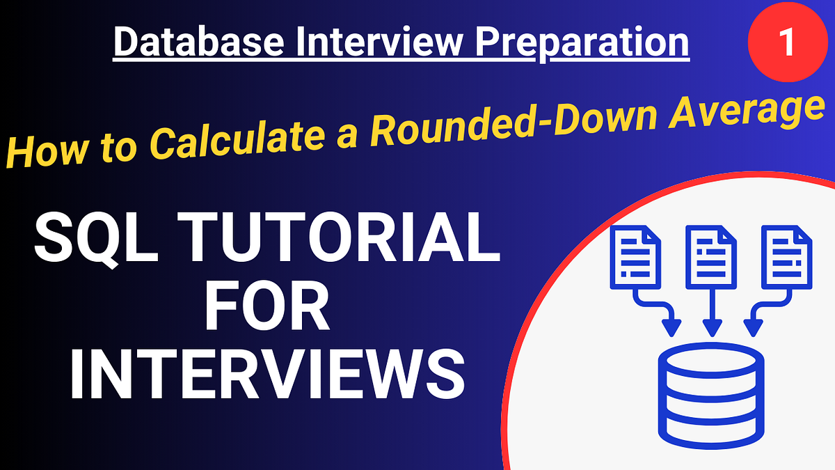How to Calculate a Rounded-Down Average | SQL Tutorial for Beginners ...